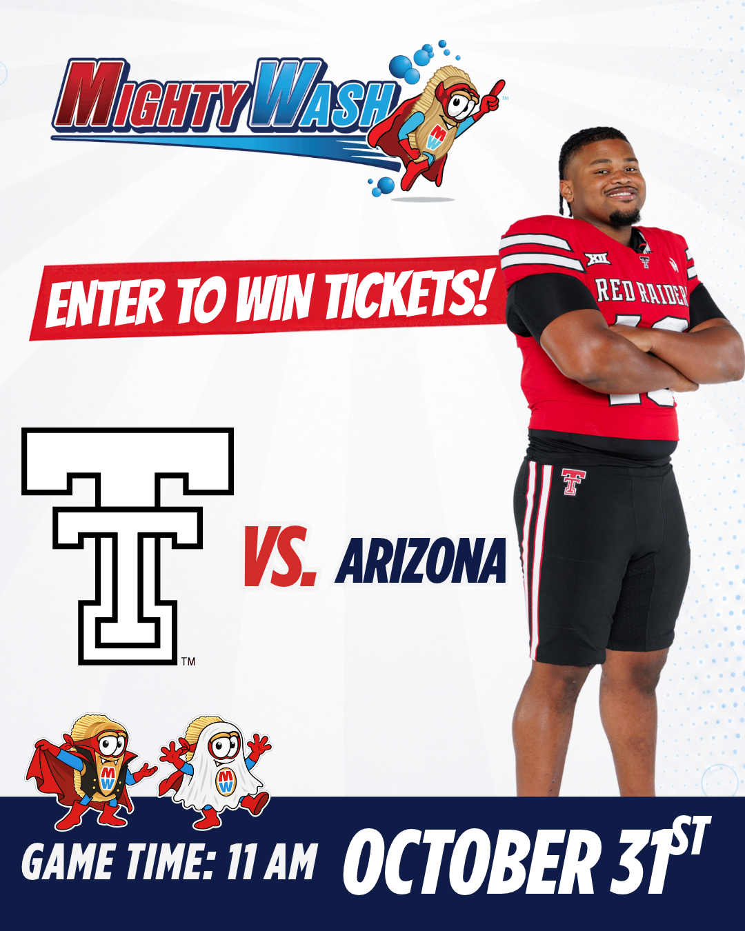 Mighty Wash Texas Tech vs Arizona Halloween ticket giveaway. October 31, game time 11 a.m.